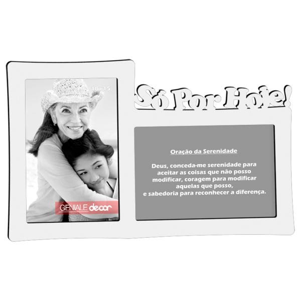 Porta-retrato Quadro Para Decorar Presentear Lemas Só Por Hoje Frase Motivacional Branco - 1