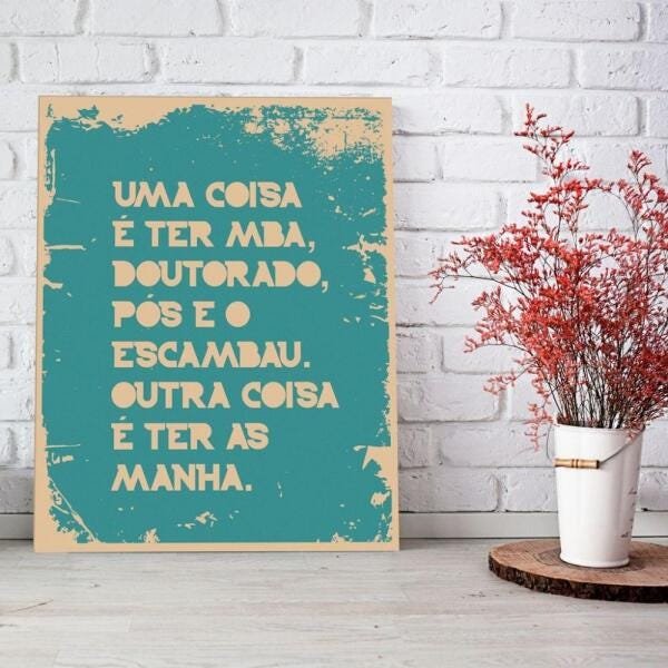 Quadro Decorativo Tem que ter as Manha 25x30cm - 1