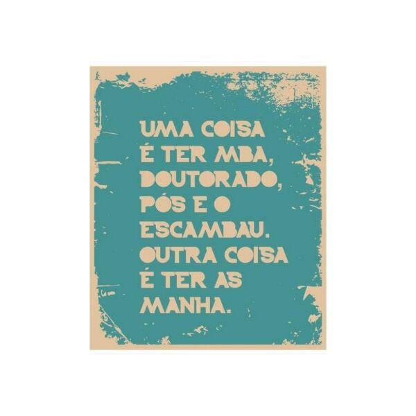 Quadro Decorativo Tem que ter as Manha 25x30cm - 2