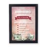 Quadro Cofre Dinheiro Não trás Felicidade, Mas Paga Nossas... - Moldura Preta - 1