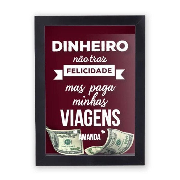 Quadro Cofre Dinheiro Não Traz Felicidade, Mas Paga Minhas Viagens - Moldura Preta - 1