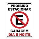 Ver imagem 1 de Placas Proibido Estacionar Garagem Dia E Noite 20x15cm TaColado 03 Unidades