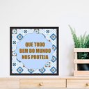 Ver imagem 1 de Quadro que Todo Bem do Mundo Nos Proteja - 33x33cm:moldura Branca