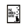Placa Decorativa Mdf Paz Amor e Gato Tam A4 Sala Quarto Gt2 - 1