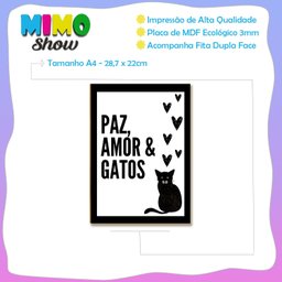 Placa Decorativa Mdf Paz Amor e Gato Tam A4 Sala Quarto Gt2 - 3
