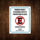 Ver imagem 1 de Kit 3 Placa Proibido Parar Estacionar Exceto Proprietário