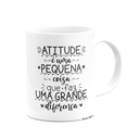 Ver imagem 2 de Caneca Motivação - Atitude Pequena, Faz Grande Diferença