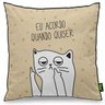 Almofada Gatinho Ranzinza Eu acordo quando quiser - 1