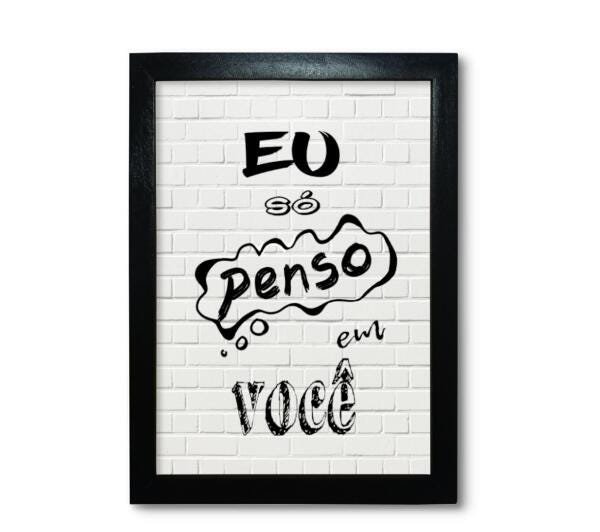 Quadro Decorativo Só Penso em Você Frases 33x24cm Moldura Preta - 1