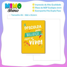 Placa Decorativa Mdf Desculpa Pela Bagunça, Aqui Se Vive Dc3 - 4
