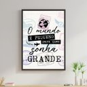 Ver imagem 1 de Quadro Mundo Pequeno Sonho Grande 33x24cm - com vidro:Madeira branca
