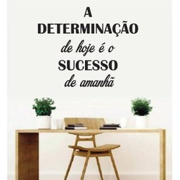 Adesivo De Parede Frase A determinação de hoje... - 1