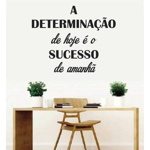 Adesivo De Parede Frase A determinação de hoje...