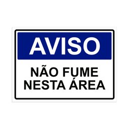 Placa de Sinalização Aviso Não Fume Nesta Área em Pvc - 1