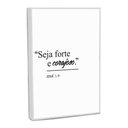 Ver imagem 1 de Quadro Decorativo Seja Forte e Corajoso com Moldura Filete
