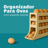 Organizador para Ovos com Suporte Rolante - 2