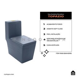 Vaso sanitário Monobloco Topázio Pingoo.casa - Cinza - 2