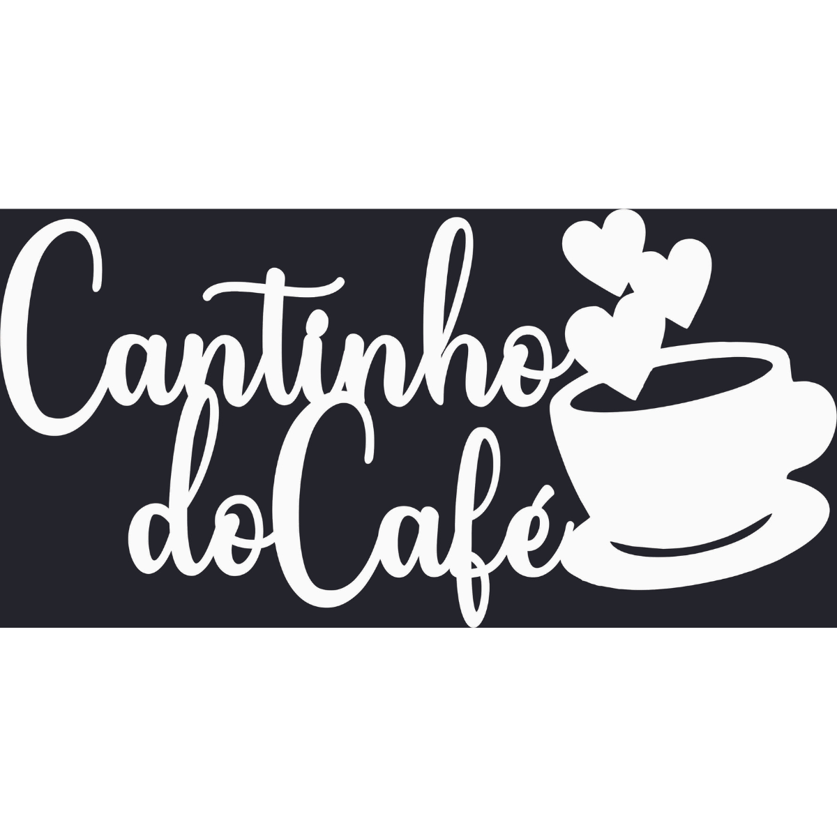 Cantinho do Cafe - Xícara - Decorativo - MDF - Branco - Escrita Placa Aplique - 58x30cm