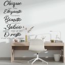 Ver imagem 1 de Adesivo de Parede Frase Chique, Elegante, Bonito, Sábio.