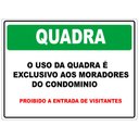 Ver imagem 1 de Placa de Sinalização para Condomínio - Uso da Quadra 30x40cm Tacolado 10 Unidades