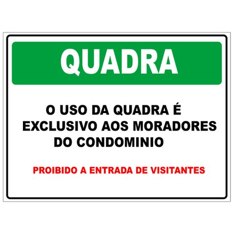 Placa de Sinalização para Condomínio - Uso da Quadra 30x40cm Tacolado 10 Unidades
