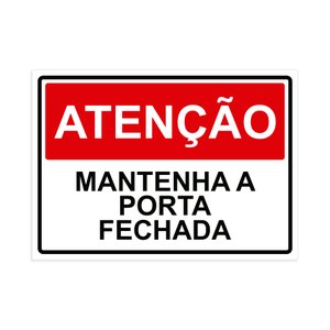 Placa de Sinalização Atenção Mantenha a Porta Fechada em Pvc