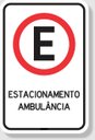 Ver imagem 1 de Placa de Sinalização Estacionamento Exclusivo Ambulância