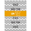 Ver imagem 2 de Quadro Você não tem um Gato é ele que tem você