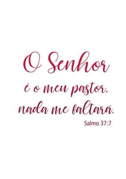 Porque o Senhor é o meu Pastor