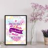 Quadro O Processo É Lento Mas Desistir Não Acelera 33x24cm:Madeira branca - 2