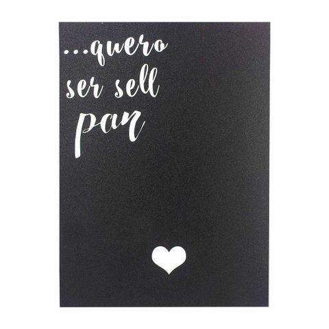 Quadro para Parede - Quero Ser Seu Par...(com Glitter) 40x30cm