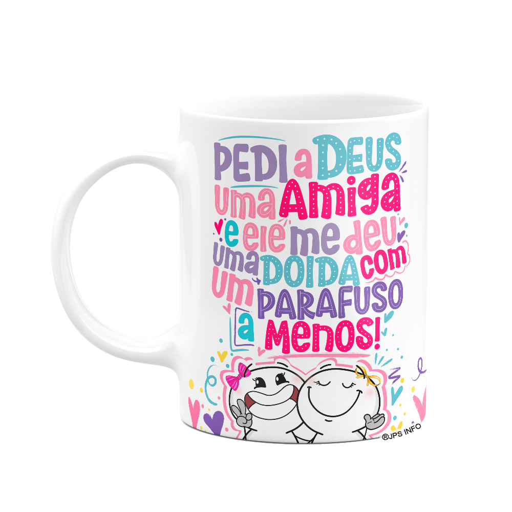 Caneca Funny Amizade - Pedi a Deus Uma Amiga