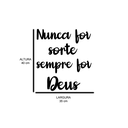 Ver imagem 3 de Letreiro de Parede Nunca Foi Sorte Sempre Foi Deus em MDF