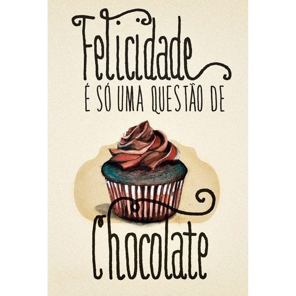 Placa Decorativa - 20x30cm- Felicidade Chocolate - (v184) - 1