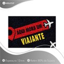 Ver imagem 2 de Tapete Capacho Aqui Mora Um Viajante 60x40 Viagem Trip Casa