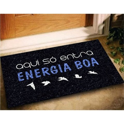 Tapete Capacho Aqui So Entra Energia Boa 60x40 Decoração Lar