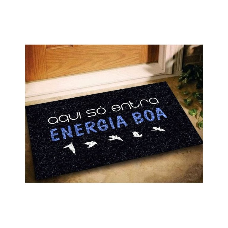 Tapete Capacho Aqui So Entra Energia Boa 60x40 Decoração Lar