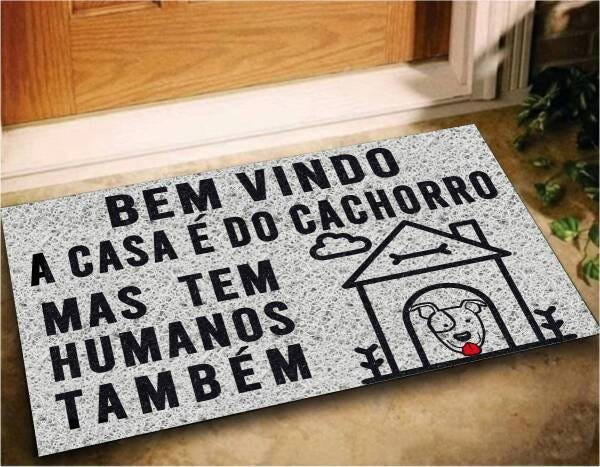 Tapete Capacho Bem Vindo A Casa Do Cachorro 60x40 Pet Dog - 1