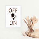 Ver imagem 2 de Quadro Minimalista Café On - Off 24x18cm - com Vidro:moldura Preta