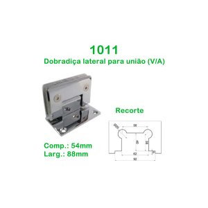 1011- Dobradiça lateral para união de vidro alvenária - 1 unidade
