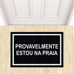 Tapete Capacho Divertido Provavelmente Estou na Praia 60x40.:bege - 9