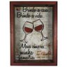 QUADRO PORTA ROLHAS DECORATIVO VINHO BRINDO A CASA BRINDO VIDA EM MADEIRA E VIDRO VINTAGE - 1