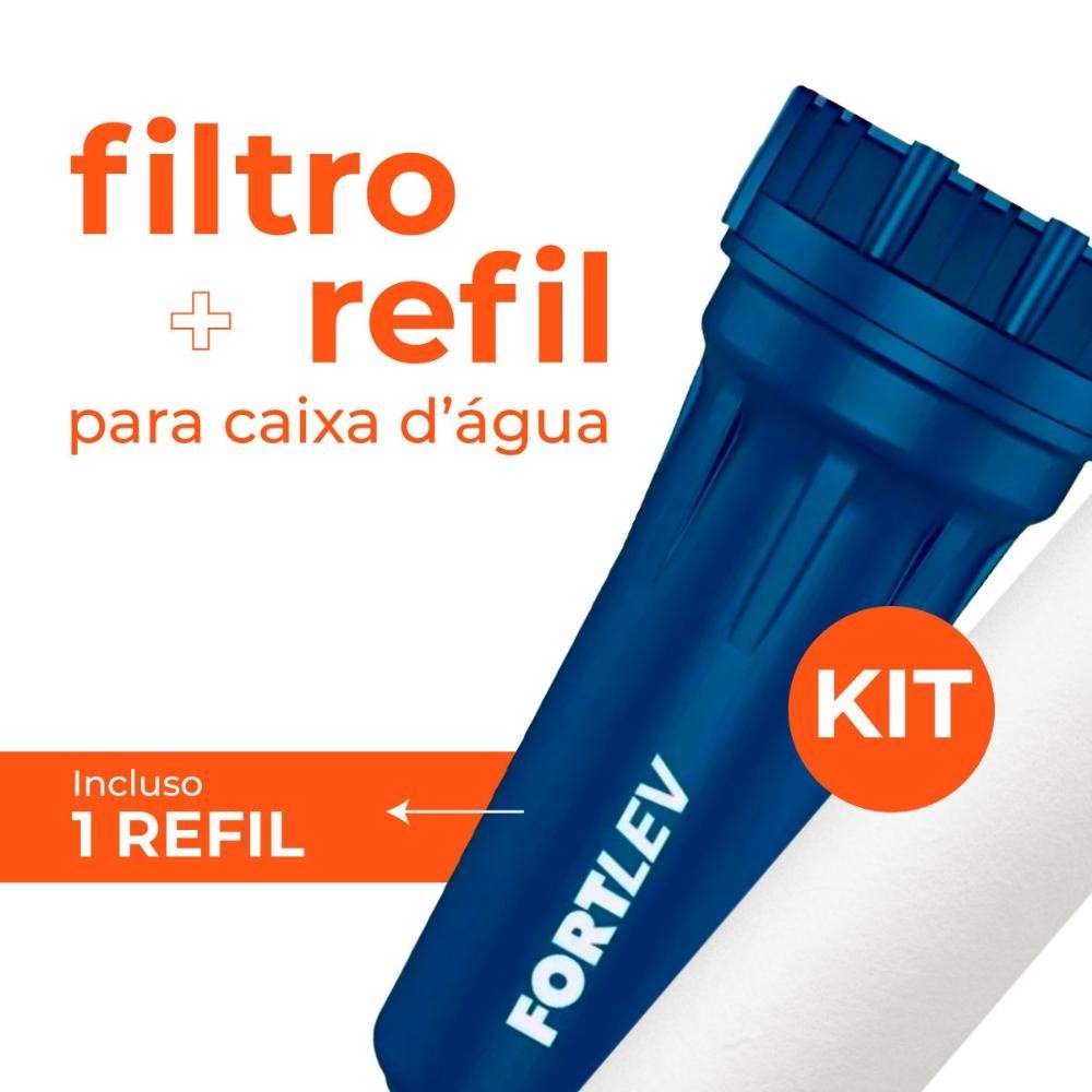 Kit Filtro P/ Caixa D'água ou Cavalete com Refil Fortlev - 2