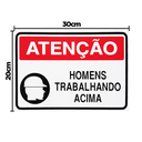 Ver imagem 2 de Combo 10 Placas de Sinalização Atenção Homens Trabalhando Acima 30x20 Acesso - S-226/1 F9e