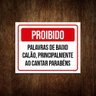 Kit 10 Placas Proibido Palavras Baixo Calão Cantar Parabéns - 1