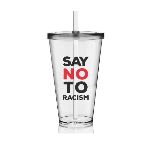 4 Copos com Tampa e Canudo Say no Racism - 1