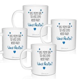 4 Canecas Lembrancinha Peronalizadas Você Aceita - Para Pajem - 1