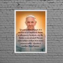 Ver imagem 1 de Quadro Decorativo Reflexão Papa Francisco 24x18cm - com vidro:Madeira preta
