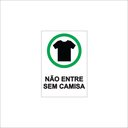 Ver imagem 1 de Placa - Não entre sem Camiseta - 20cm X 15cm
