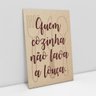 Quadro Para Cozinha Frase Quem Cozinha Não Lava A Louça - 1